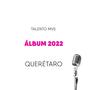 Álbum Querétaro 2022