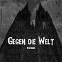 Gegen die Welt (Explicit)