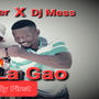 Lapa La Gao (feat. DJ mess)