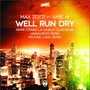 Well Run Dry (Remixes)