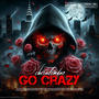 Go crazy (feat. Ydot, Cdot & 24hzae) [Explicit]