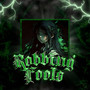 Robbing Fools