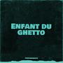 Enfant Du Ghetto (Voix Original) [Explicit]