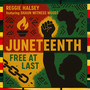 Juneteenth Free at Last
