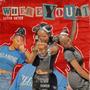 Where You At? (Explicit)