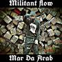 Militant Flow (Explicit)