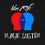 Magic system