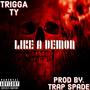 Like A Demon (Explicit)