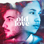 Old Love (Remix)