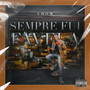 Sempre fui favela (Explicit)