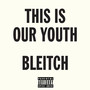 This Is Our Youth (Explicit)