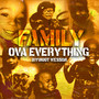 Family over Everything (Explicit)