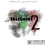 FREE SMOKE 2 (Explicit)