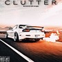 Clutter (Explicit)