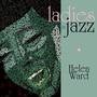 Ladies in Jazz - Helen Ward