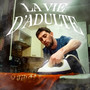 La vie d'adulte (Explicit)