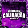 Montagem Calibação Neótica (Explicit)