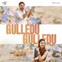 Gulledu Gulledu (From 