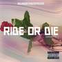 Ride or Die (Explicit)