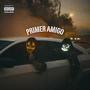 PRIMER AMIGO (feat. BRATA & #TP36) [Explicit]