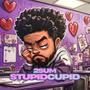 stupid cupid (Explicit)