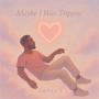 Maybe I Was Trippin' (Explicit)