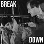 Break Down (feat. Zola & VRNI) [Explicit]