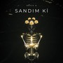 Sandım Ki