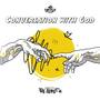 Conversation With God (Explicit)