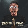 Touch Is A Move (Explicit)