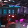 Bank Roll (Explicit)