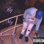 By My Lonely (Explicit)