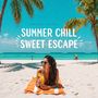 Summer Chill in a Sweet Escape