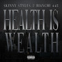 Health Is Wealth (Explicit)