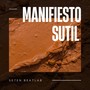 Manifiesto Sutil