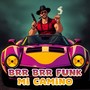 Brr Brr Funk Mi Camino