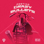 Crazy Bullets, Vol. 1 (Explicit)