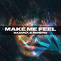 Make Me Feel (Bazuka & Rendro Remix)