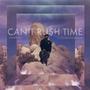 CAN'T RUSH TIME (Explicit)