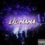 LiL MAMA (Explicit)