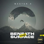 Beneath The Surface EP