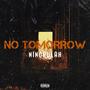 No Tomorrow (Explicit)