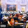 Get Out The Way (feat. 563) [Explicit]