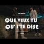 Que veux tu qu'j'te dise (Explicit)