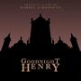 Goodnight Henry (Original Soundtrack)