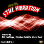 Still Vibration