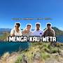 Menga Kau Weta (feat. SantosWK, Nong Bone & Rinto Tore)