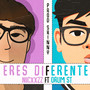 Eres Diferente