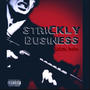 StriCKly Business (Explicit)