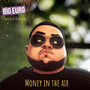 Money in the Air (Explicit)